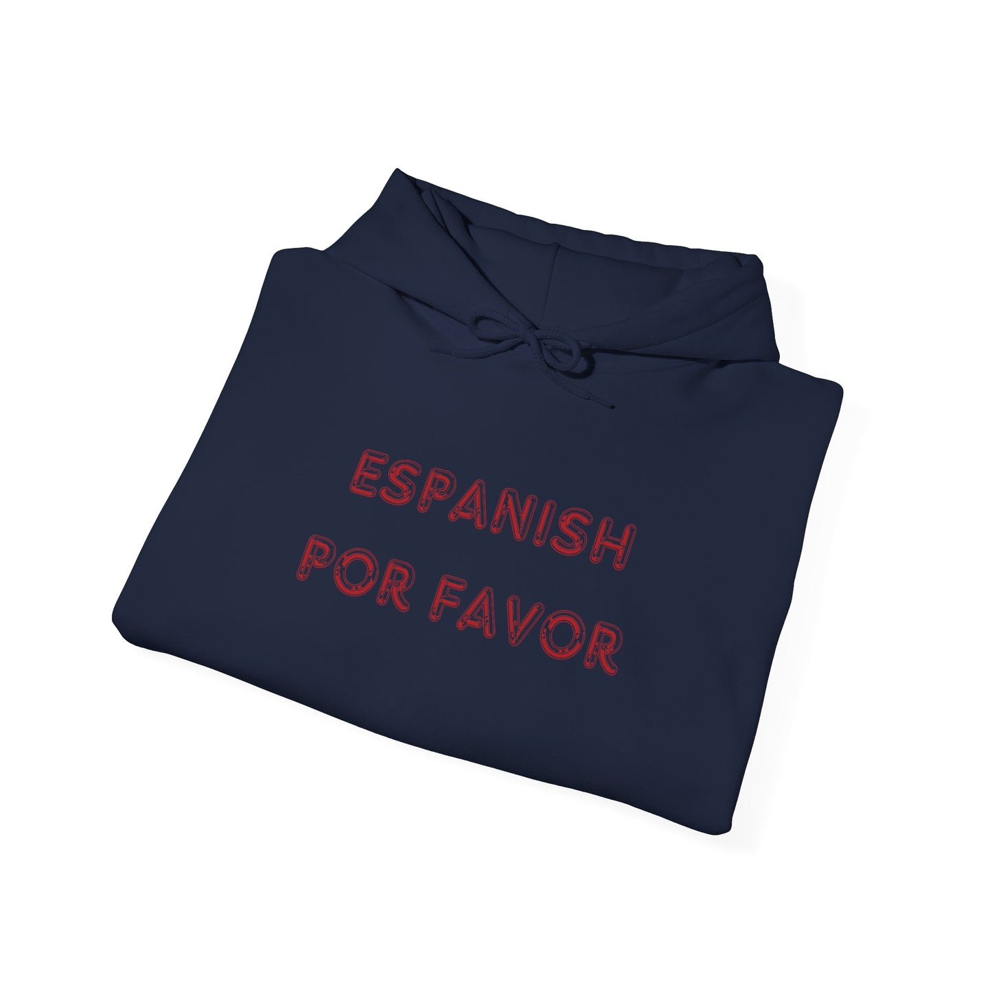 Hooded Sweatshirt - Espanish Por Favor Design